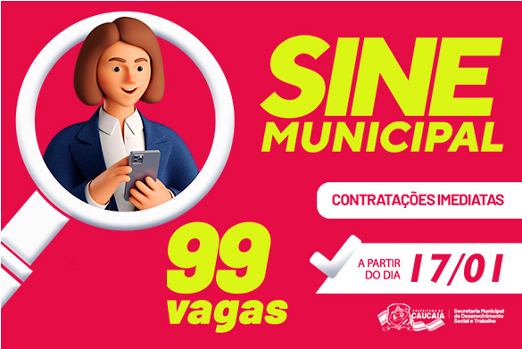 SINE de Caucaia oferece 99 novas vagas de emprego nesta segunda-feira (17)